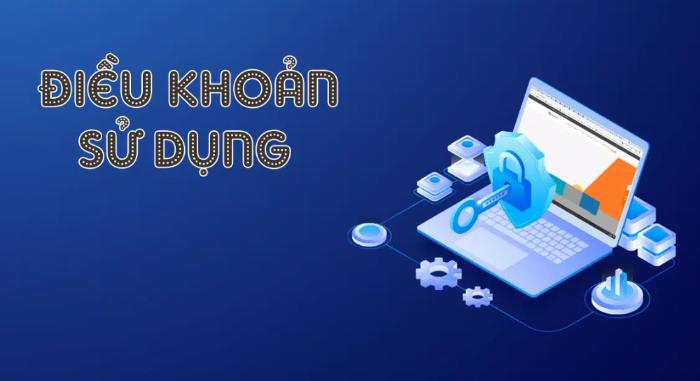 Người chơi thêm tin tưởng về nhà cái khi có điều khoản trong sử dụng rõ ràng