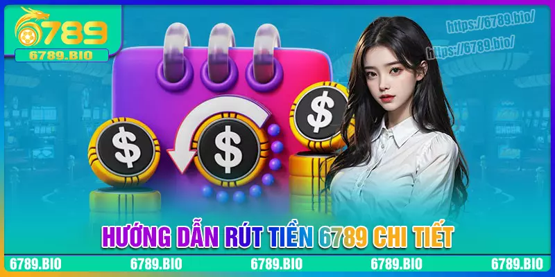 rút tiền 6789